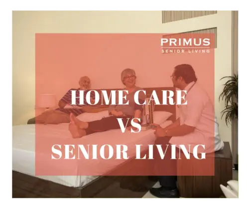 Primus Senior Living senior living vs home cares what is better Blog